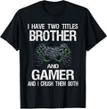 Funny Gamer Quote Video Games Gaming Boys Brother Teen T-Shirt Small