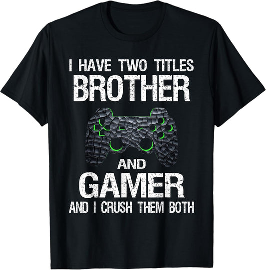 Funny Gamer Quote Video Games Gaming Boys Brother Teen T-Shirt Small