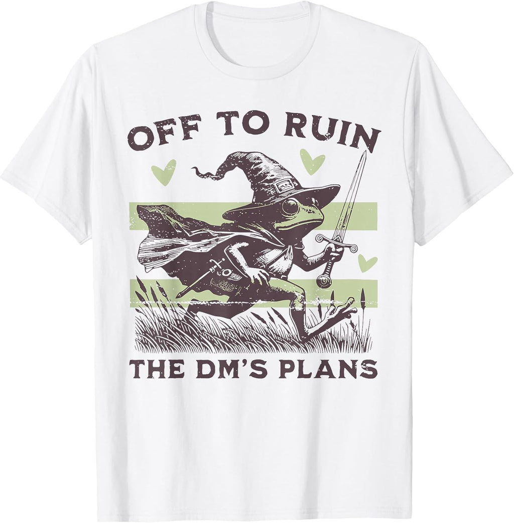 Funny Off To Ruin The DM's Plans Tee Shirt