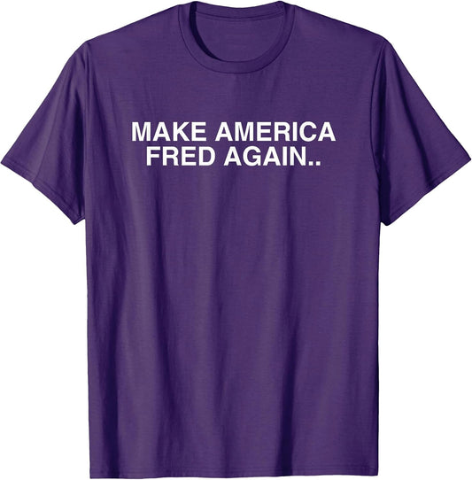 Make America Fred Again