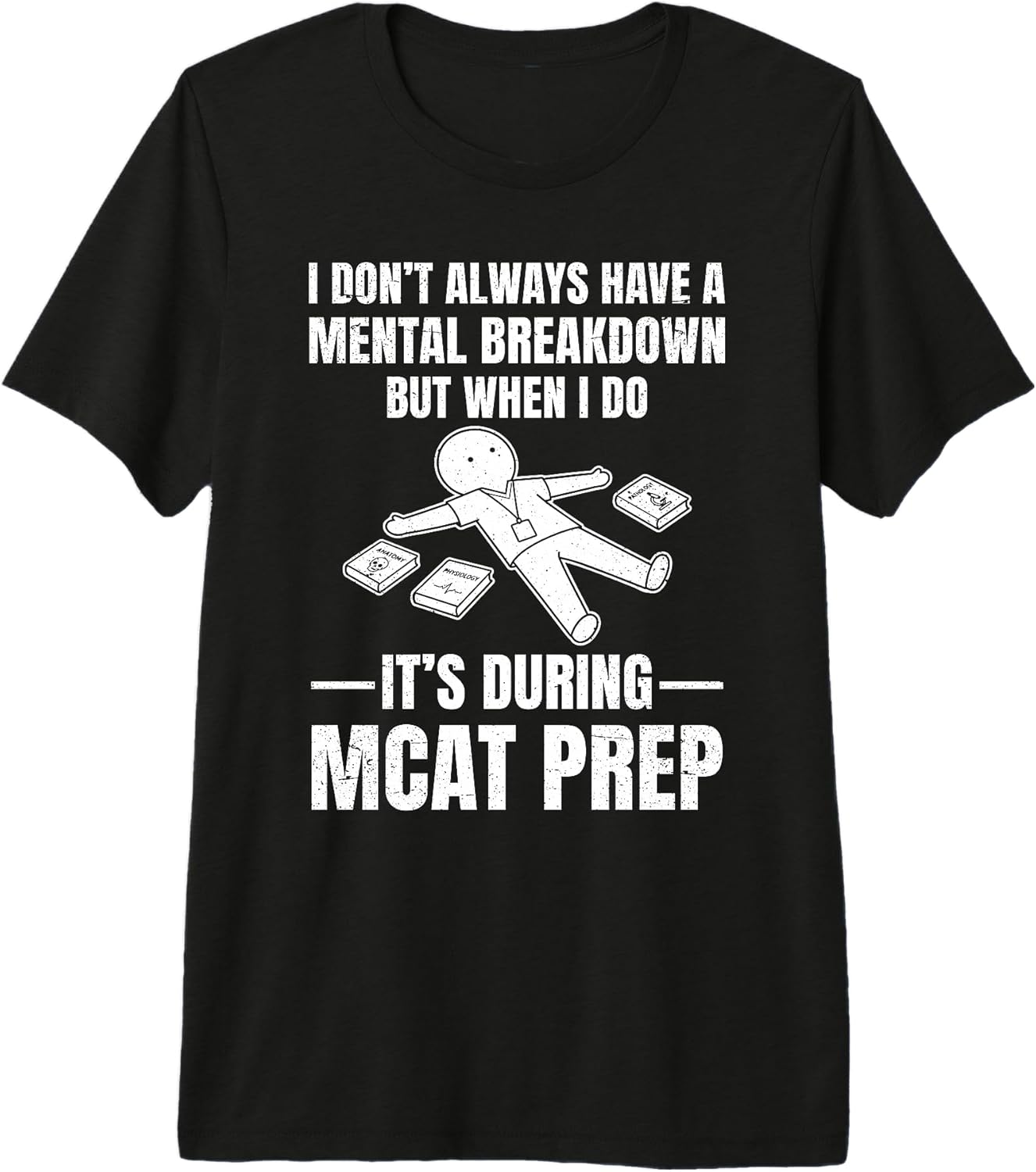 MCAT exam prep tee for pre med student