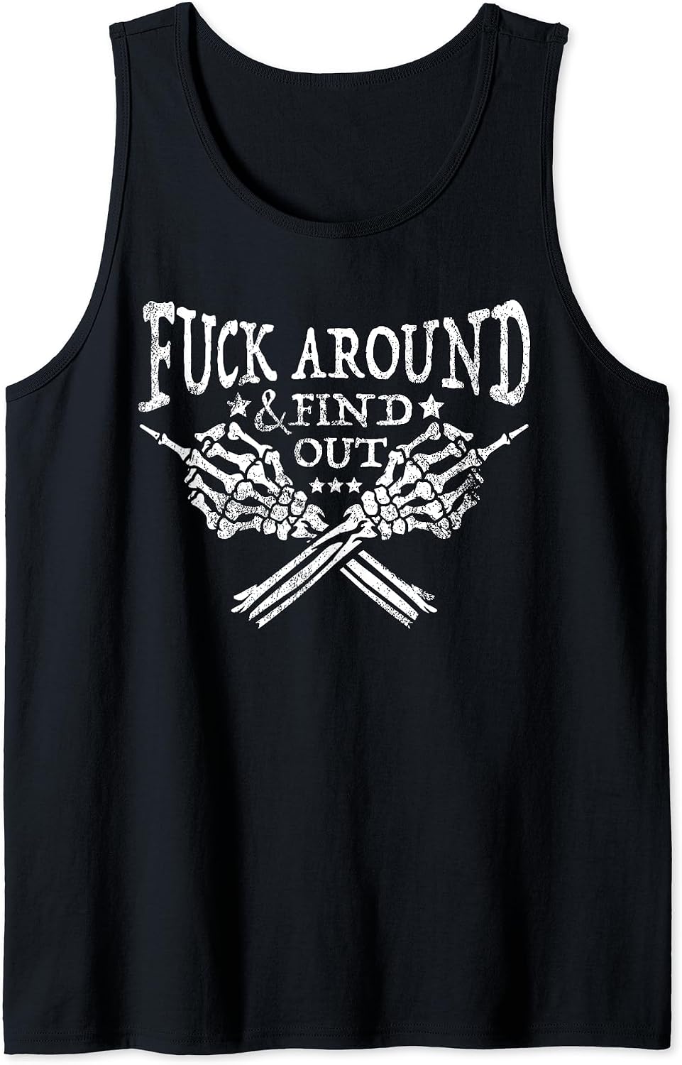 Fuck Around And Find Out Merch