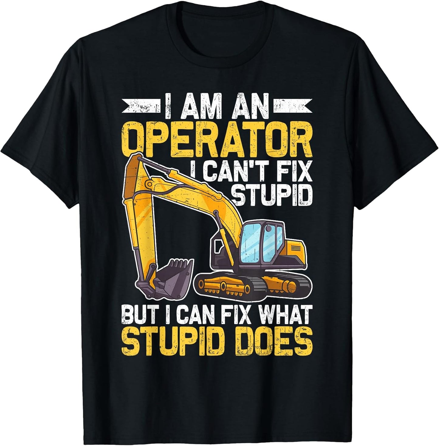 Funny Heavy Equipment Operator Men Heavy Machinery Worker T-Shirt