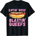 Eatin' Beef Blastin' Queefs Funny Embarrassing T-Shirt