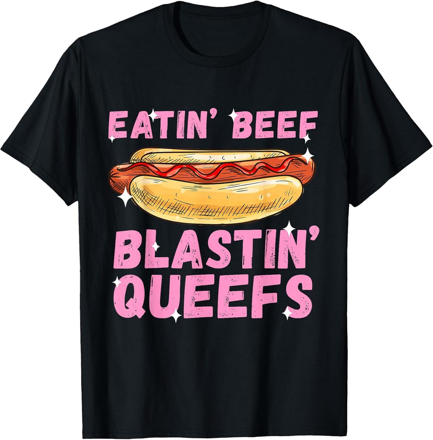 Eatin' Beef Blastin' Queefs Funny Embarrassing T-Shirt
