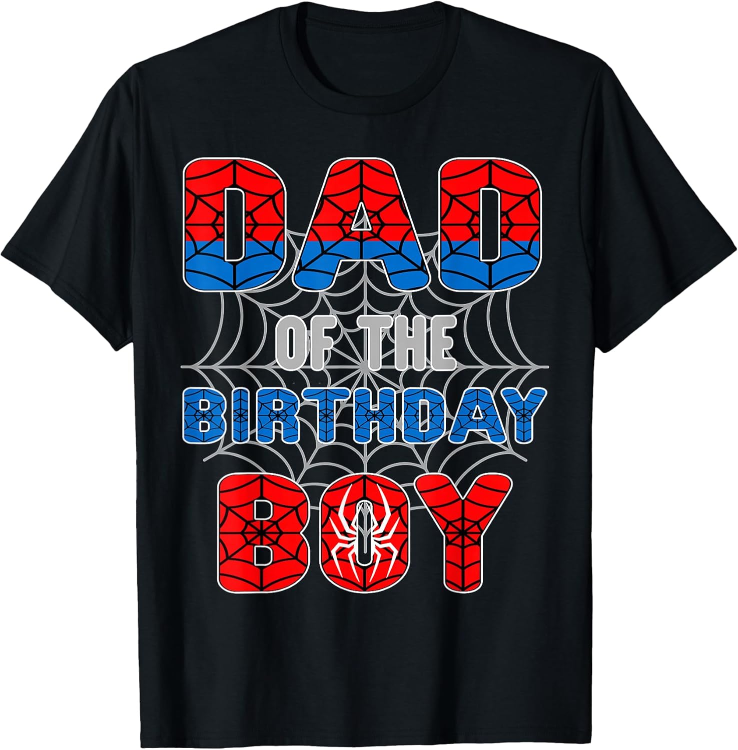 Spider Web Birthday Party Dad of The Birthday Boy T-Shirt