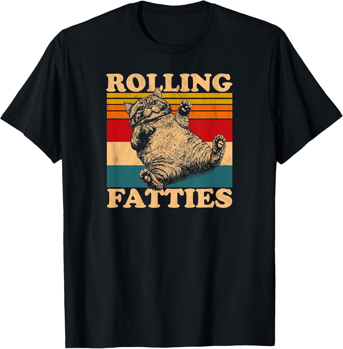 Rolling Fatties cat funny cute cat lover Kitten Owner retro T-Shirt