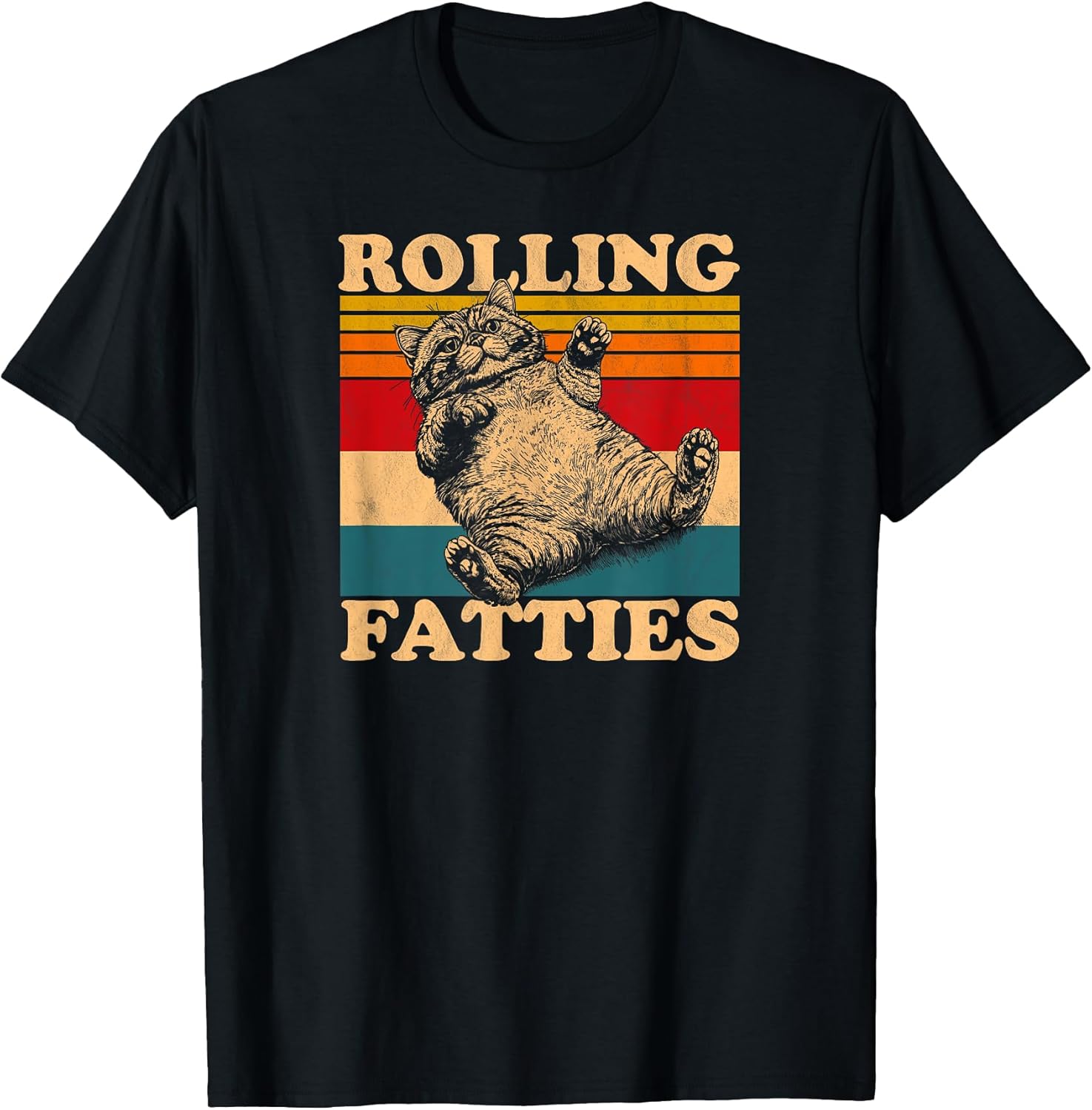 Rolling Fatties cat funny cute cat lover Kitten Owner retro T-Shirt