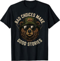 Funny Graphic Tees Retro Bear Bad Choices Make Good Stories T-Shirt