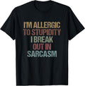 Sarcastic Humor Quote tee