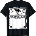 Graduate Class It's My Graduation Sign My Shirt