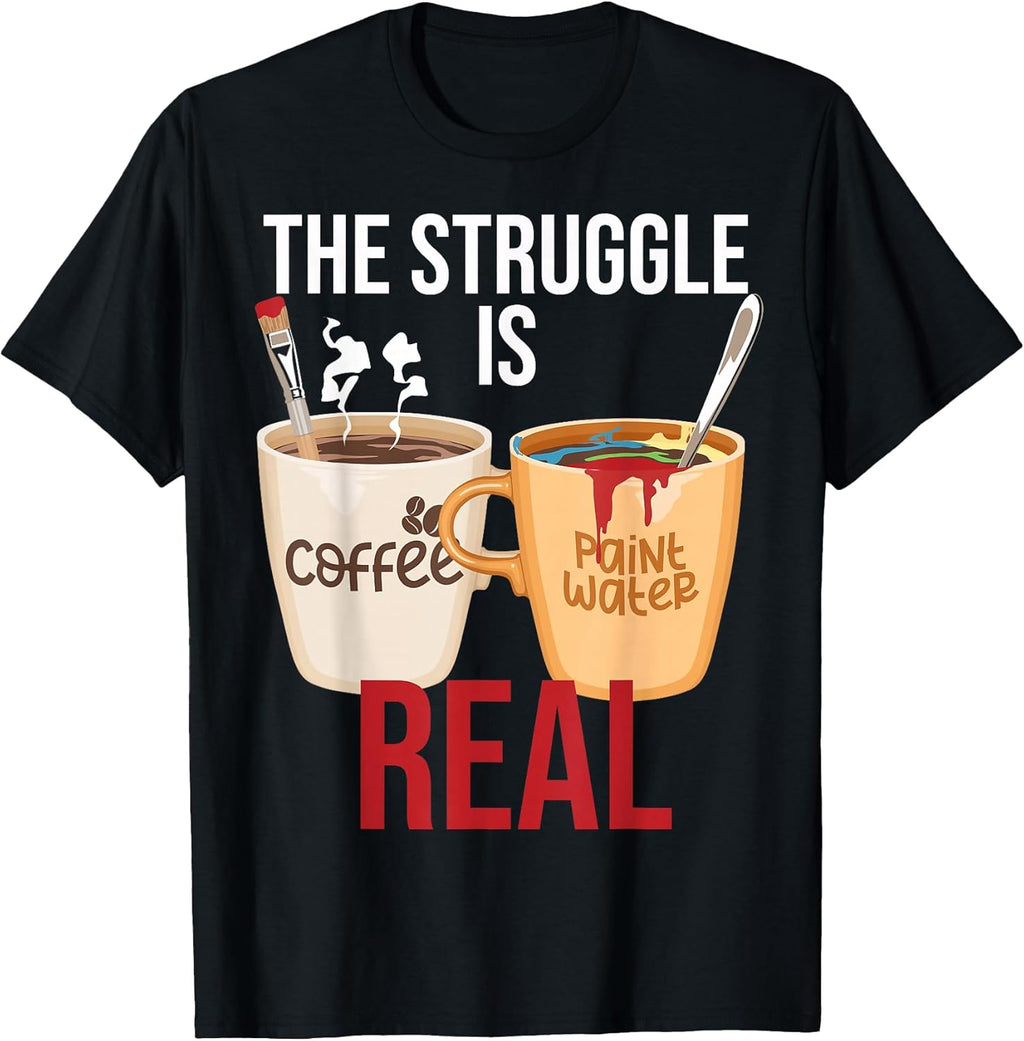 The Struggle Is Real Coffee Humor Artworks