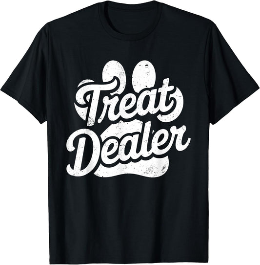 Treat Dealer Shirt Funny Dog Owner Dog Lover Men Women Kids T-Shirt