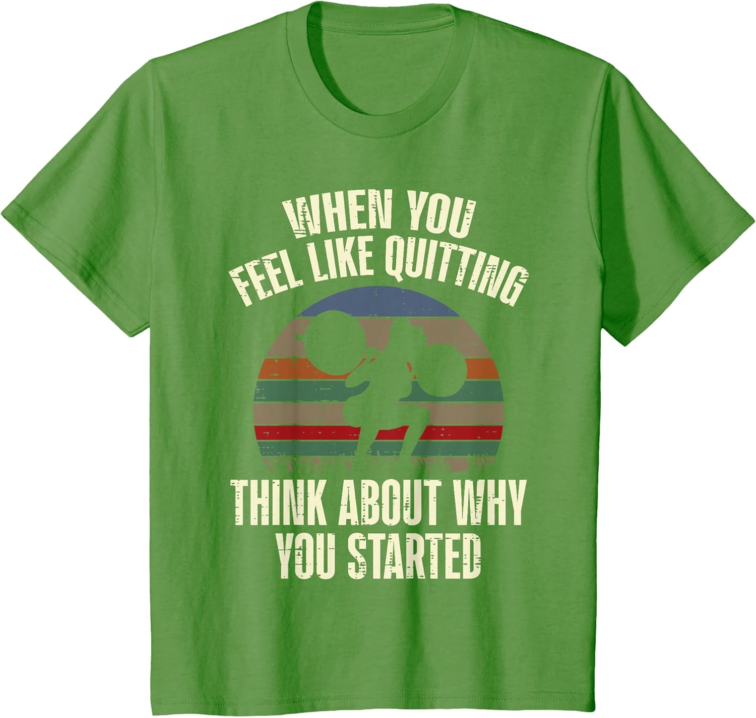 Gym When You Feel Like Quitting Workout Motivational Women T-Shirt