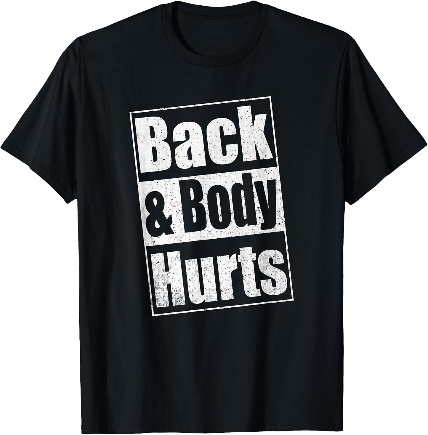 Funny Parody Exercise Back & Body Hurts Novelty