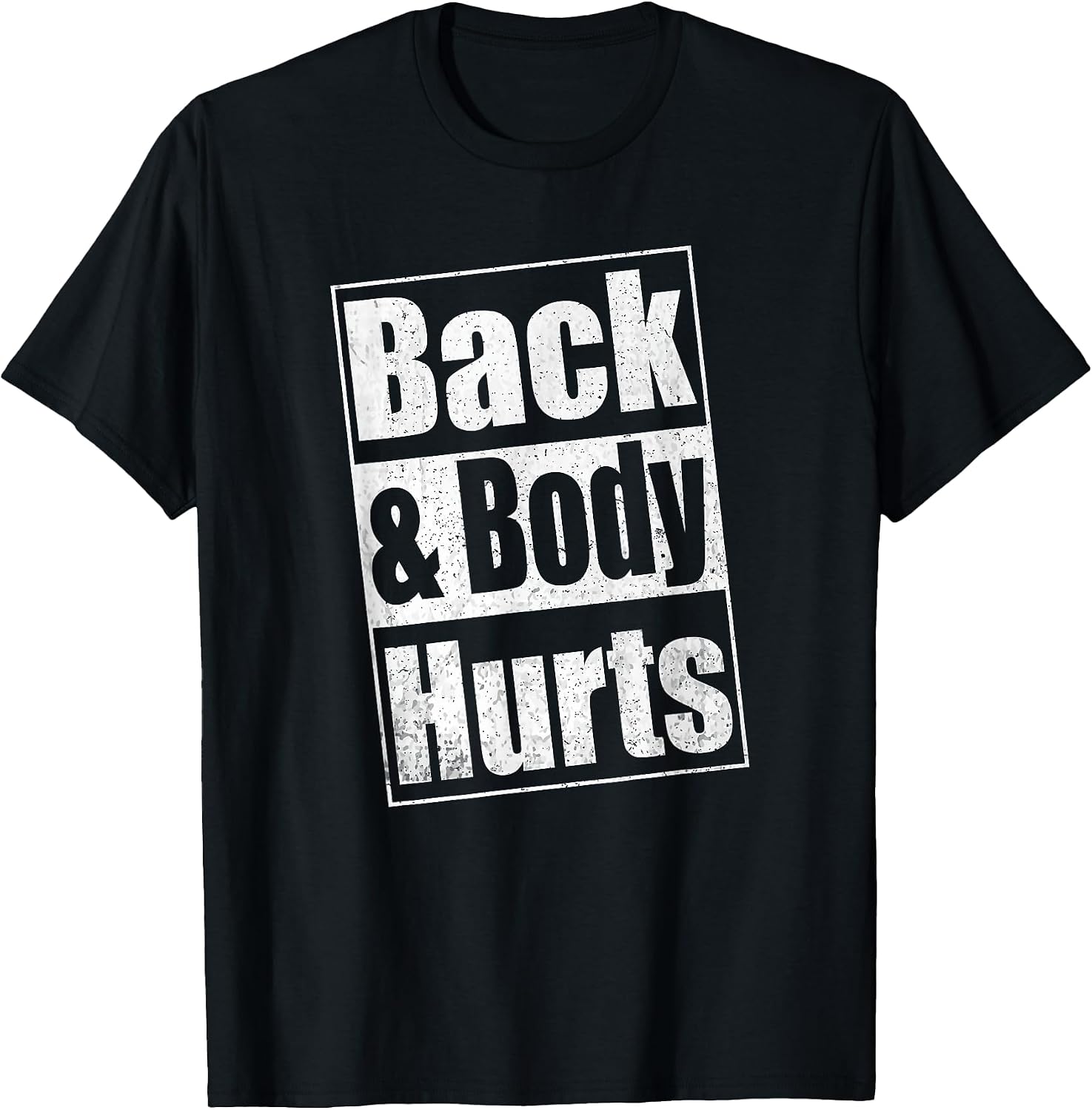 Funny Parody Exercise Back & Body Hurts Novelty