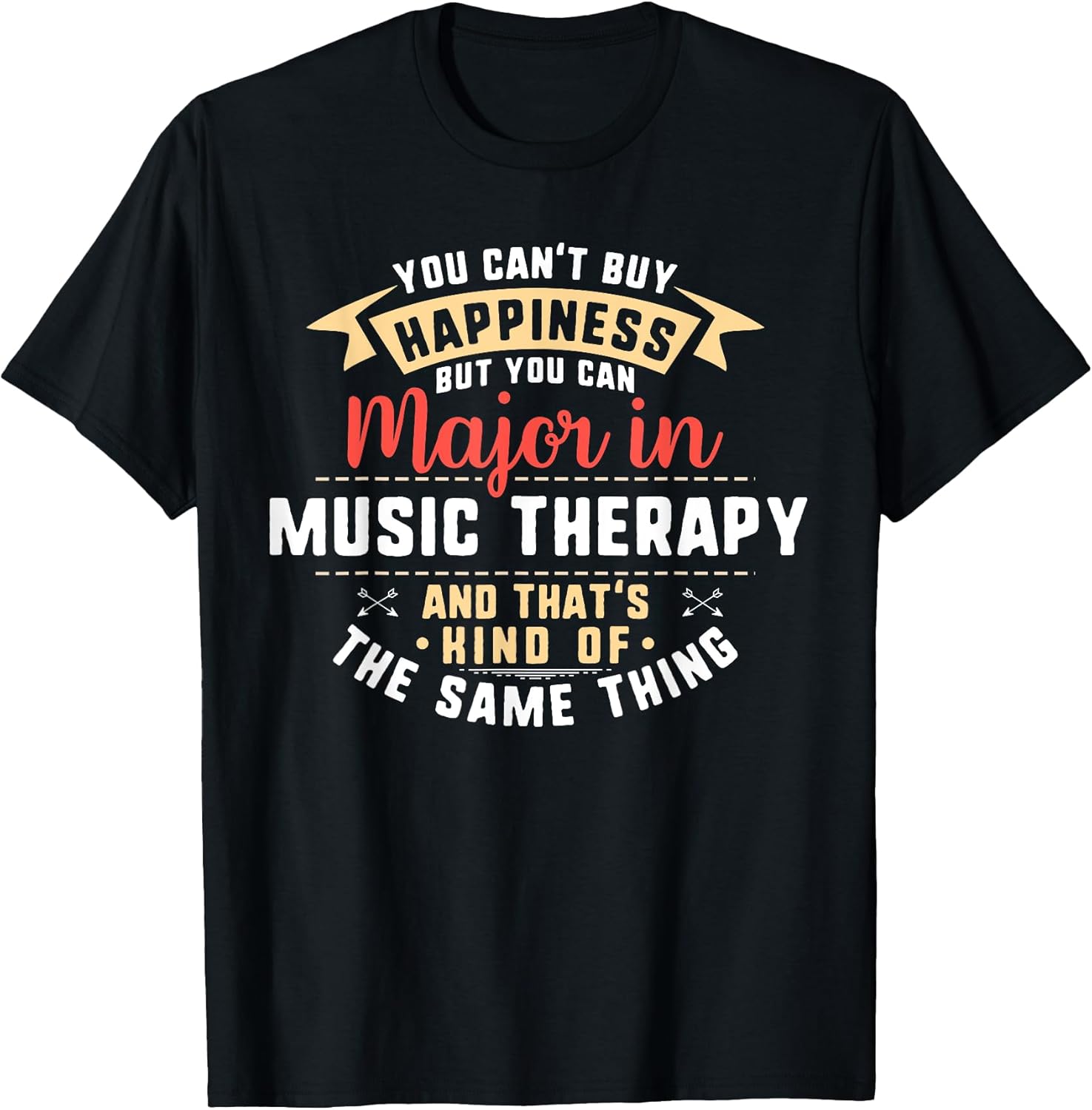 Funny Music Therapy Major Student Shirt