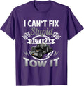 Tow Truck Driver Wrecker I Can't Fix Stupid