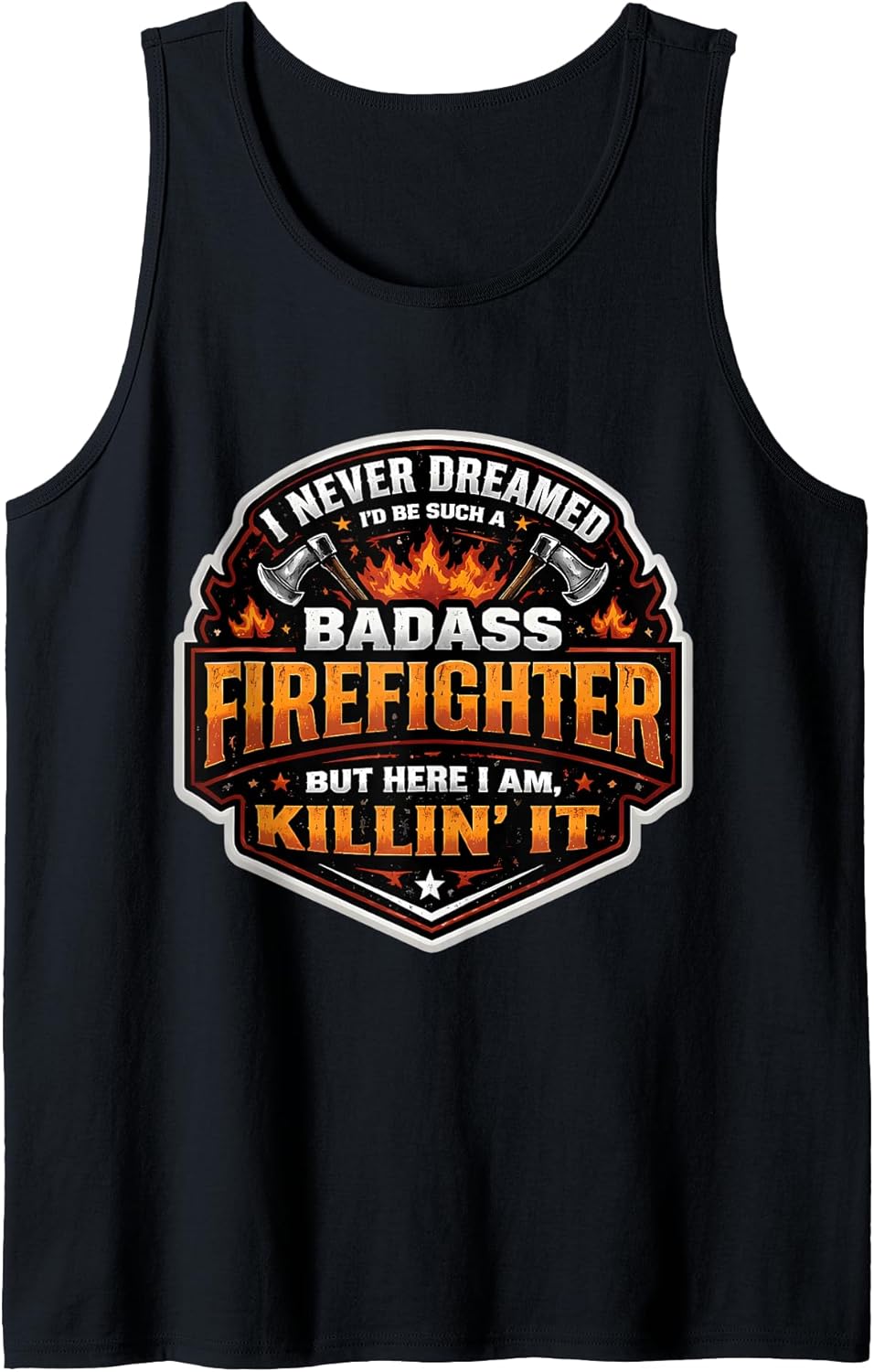 Become A Badass Firefighter Fireman Merch