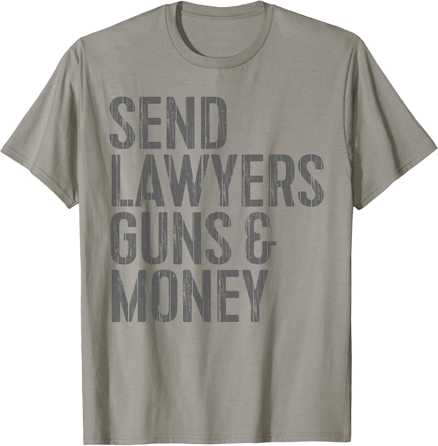 Funny Send Lawyers Guns Money Gifts And Shirts