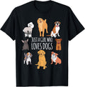 Fun Dog Puppy Lover Themed | Cute Just A Girl Who Loves Dogs T-Shirt Small
