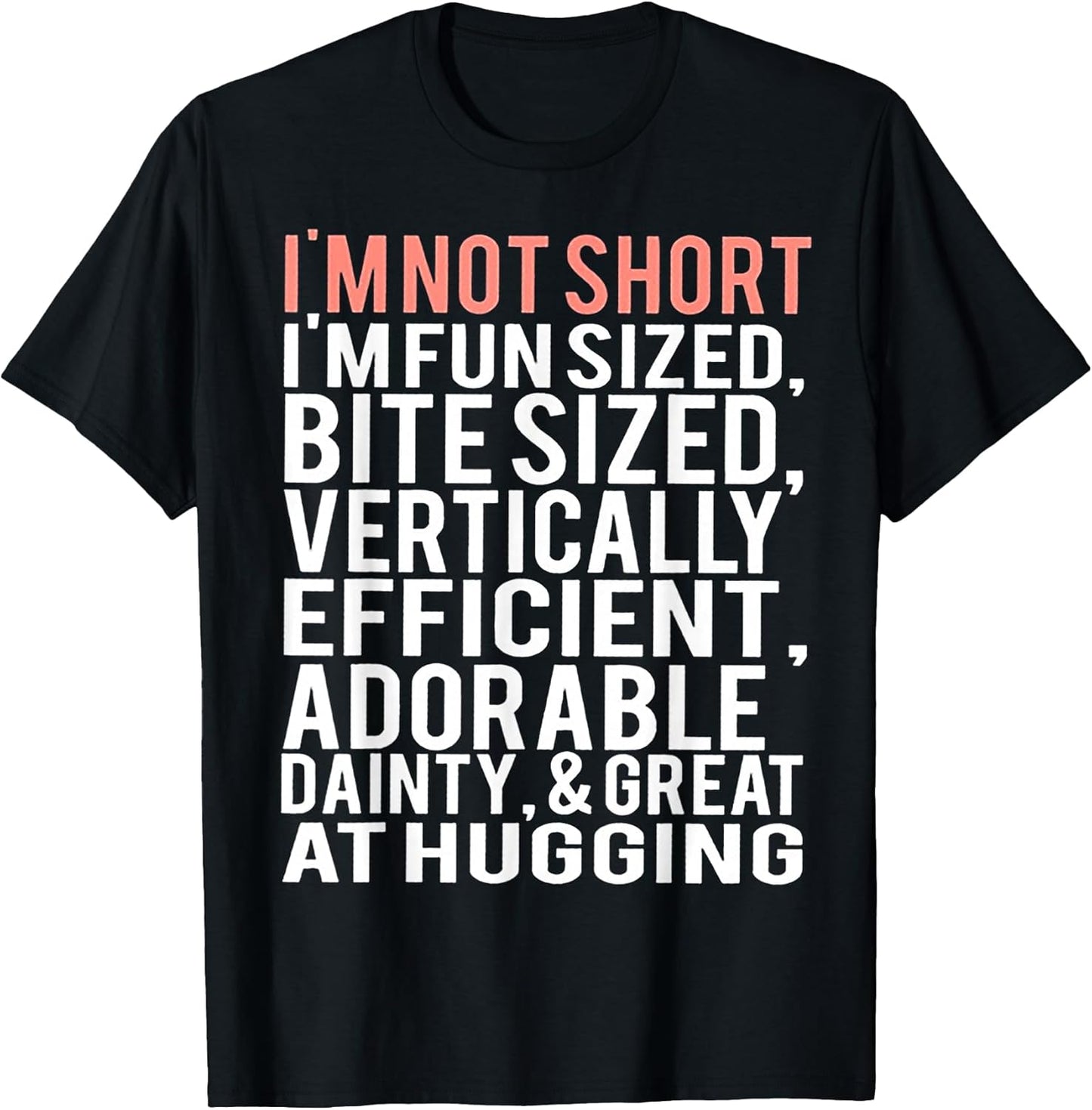 I'm Not Short I'm Fun Sized Tee Shirt