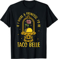 If I Were A Princess I'd Be Taco Belle Flower