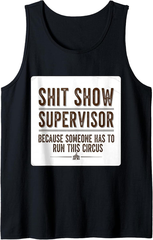 Shit Show Supervisor Someone Funny Manager Merch