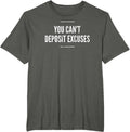 You Can't Deposit Excuses Grind Hard Merch