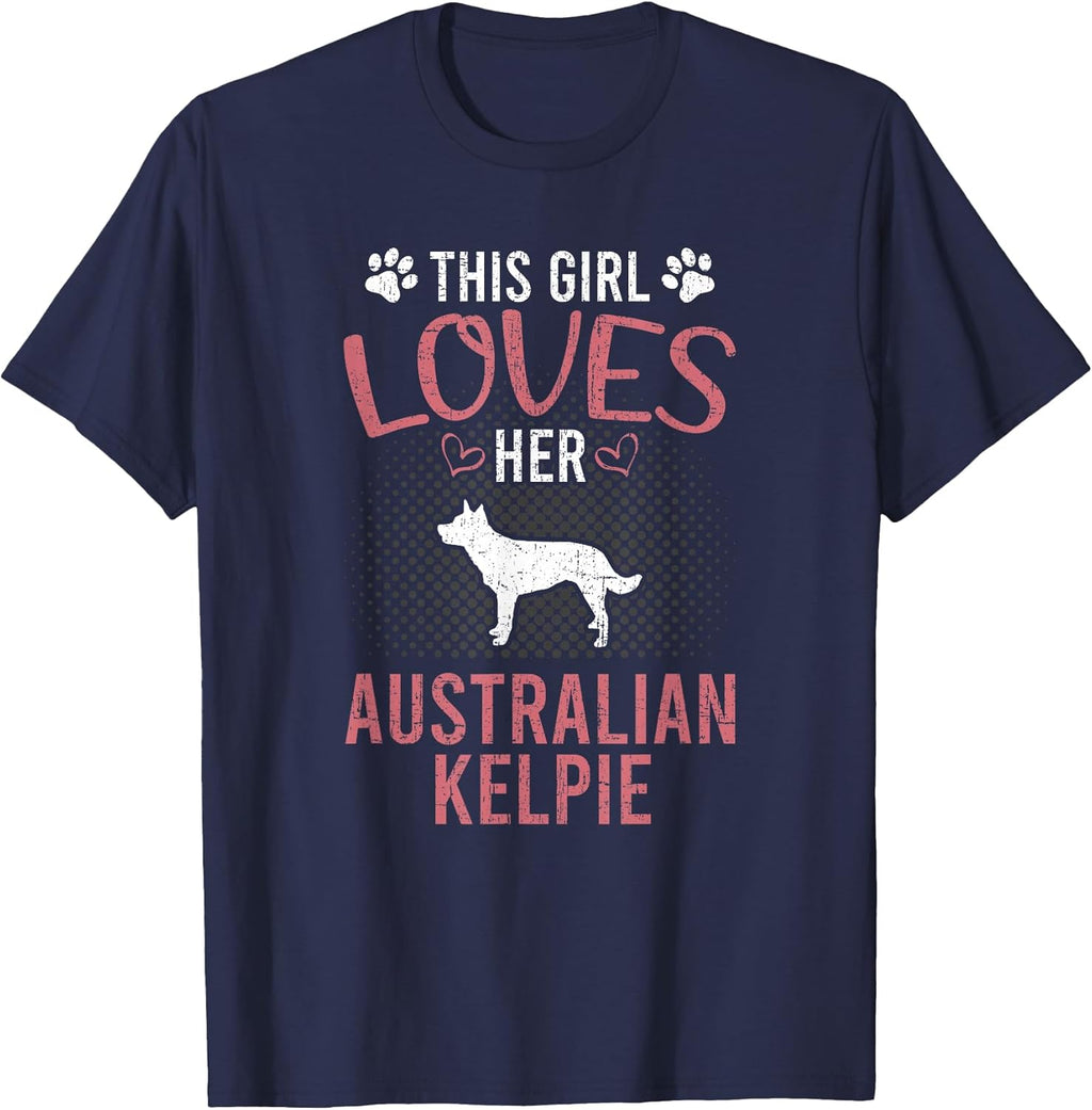 This Girl Loves Her Australian Kelpie Dog Lover T-Shirt