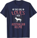 This Girl Loves Her Australian Kelpie Dog Lover T-Shirt