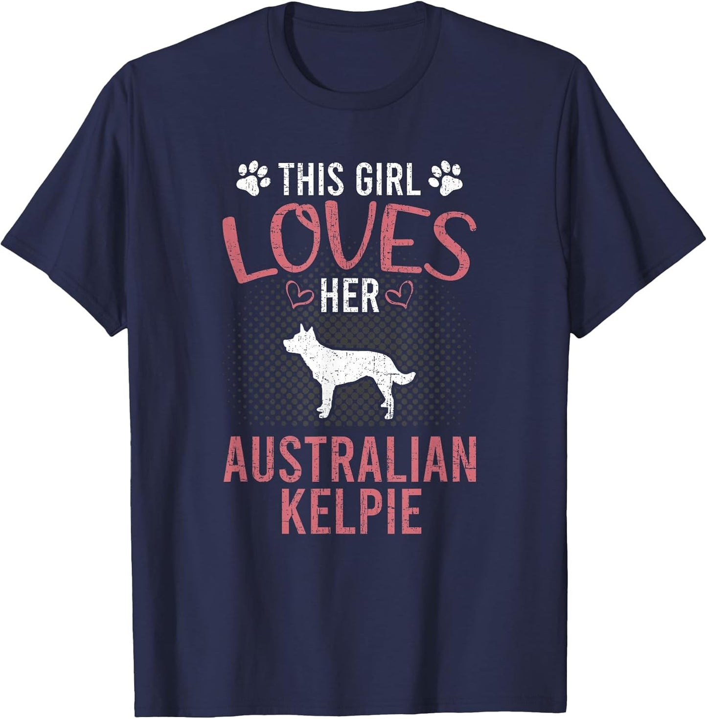 This Girl Loves Her Australian Kelpie Dog Lover T-Shirt