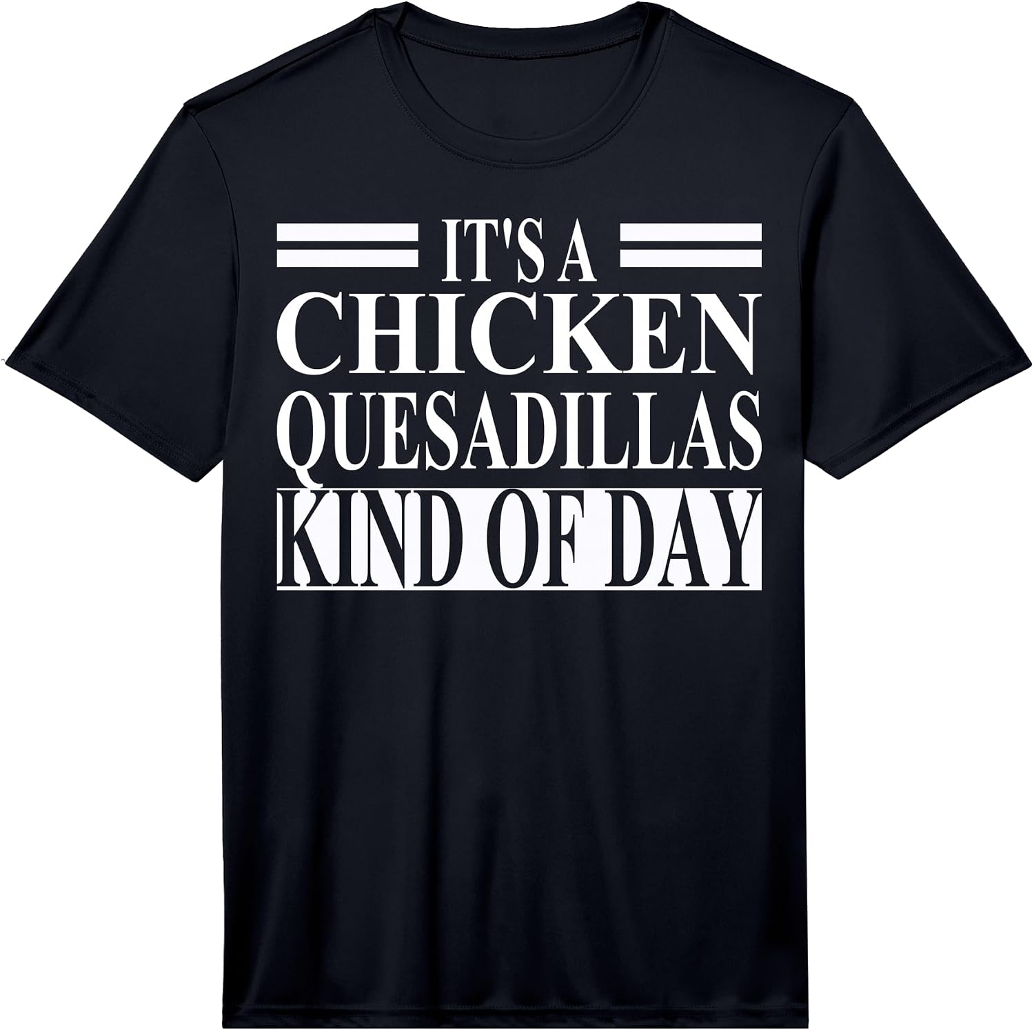 Cool Chicken Quesadilla Humor Quote Merch