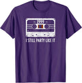 1999 I Still Party Like It Retro Tape Cassette 90s