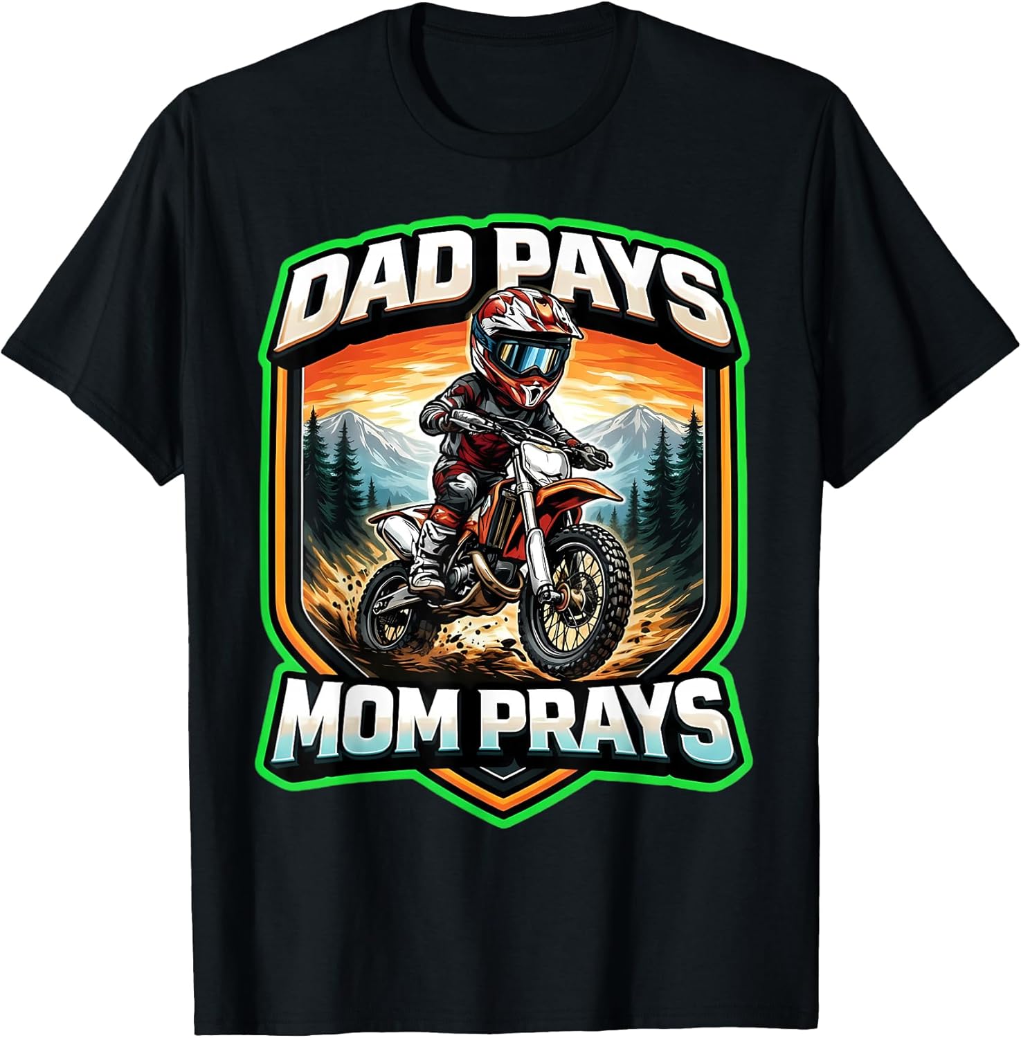Dad Pays Mom Prays Kids Dirt Bike Rider Boy Merch