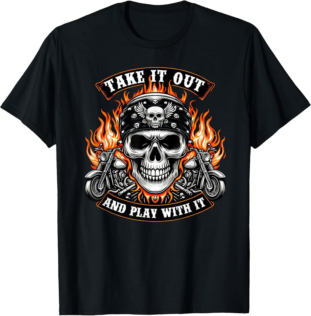 Funny Take it Out Play with it Skeleton Biker Motorcycle T-Shirt