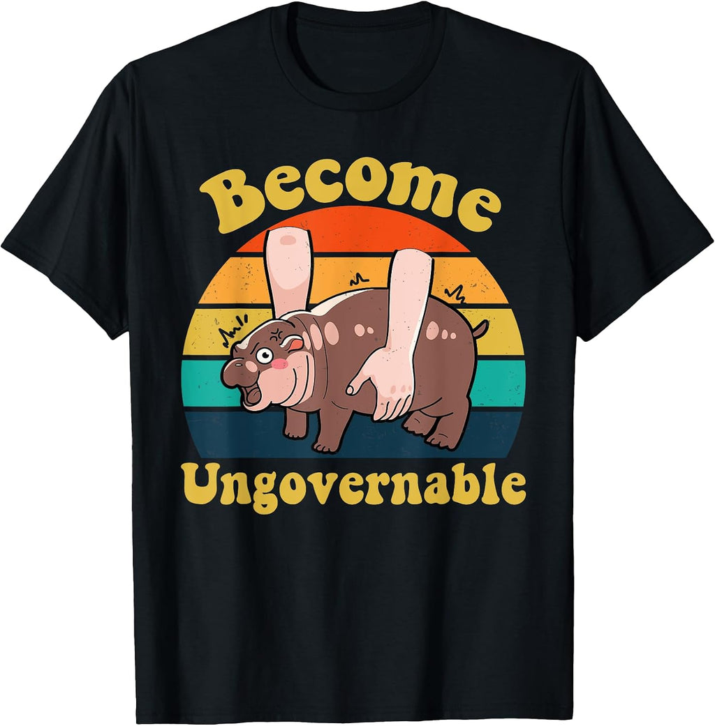 Funny Moo Deng Become Ungovernable Cute Hippo Tee
