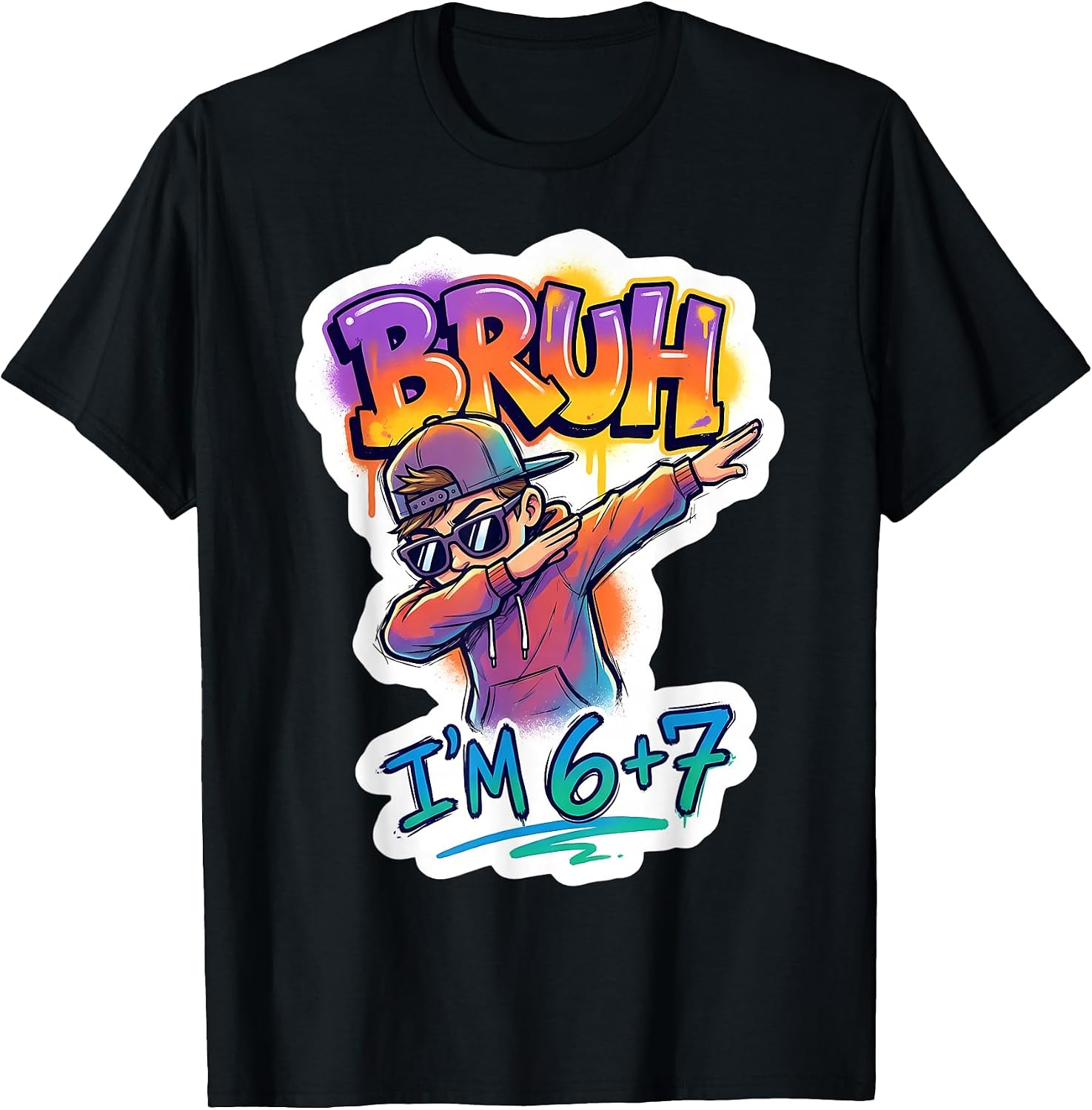 Bruh I'm 6+7 13th Birthday Dabbing Boys 67 Merch