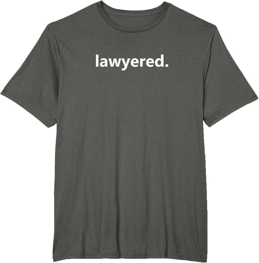Lawyered t-shirt