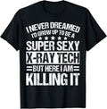 Cool X-Ray Technician Humor Quote Merch