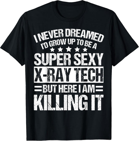 Cool X-Ray Technician Humor Quote Merch