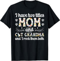 Mom and Cat Grandma Cat Grandmother Cat Lover Grandma T-Shirt