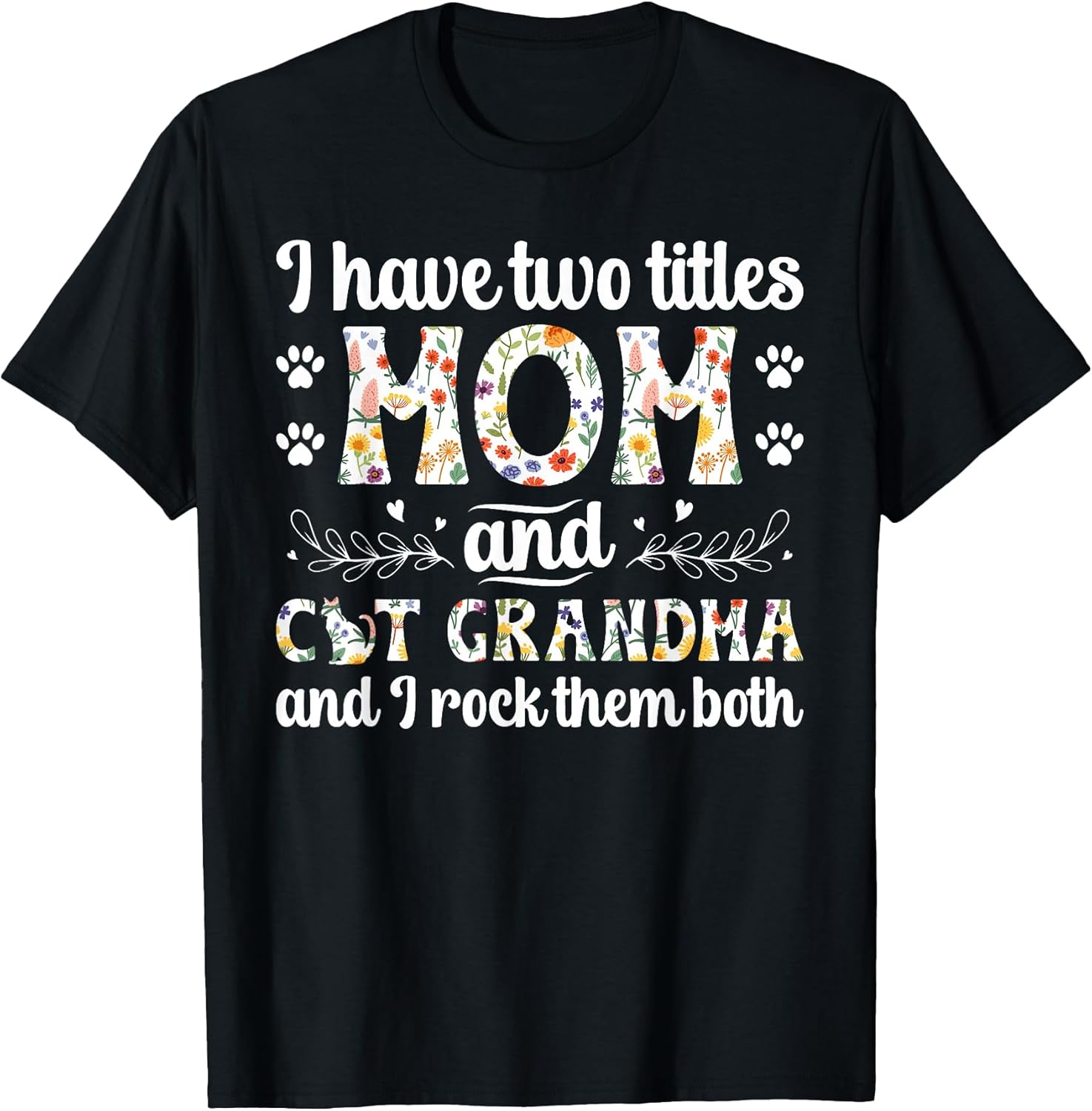 Mom and Cat Grandma Cat Grandmother Cat Lover Grandma T-Shirt