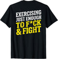 (ON BACK) Exercising Enough To F And Fight Gym