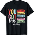 Test Day Motivation Positive Mindset Encouragement T-Shirt