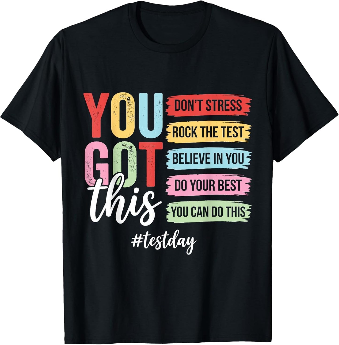 Test Day Motivation Positive Mindset Encouragement T-Shirt
