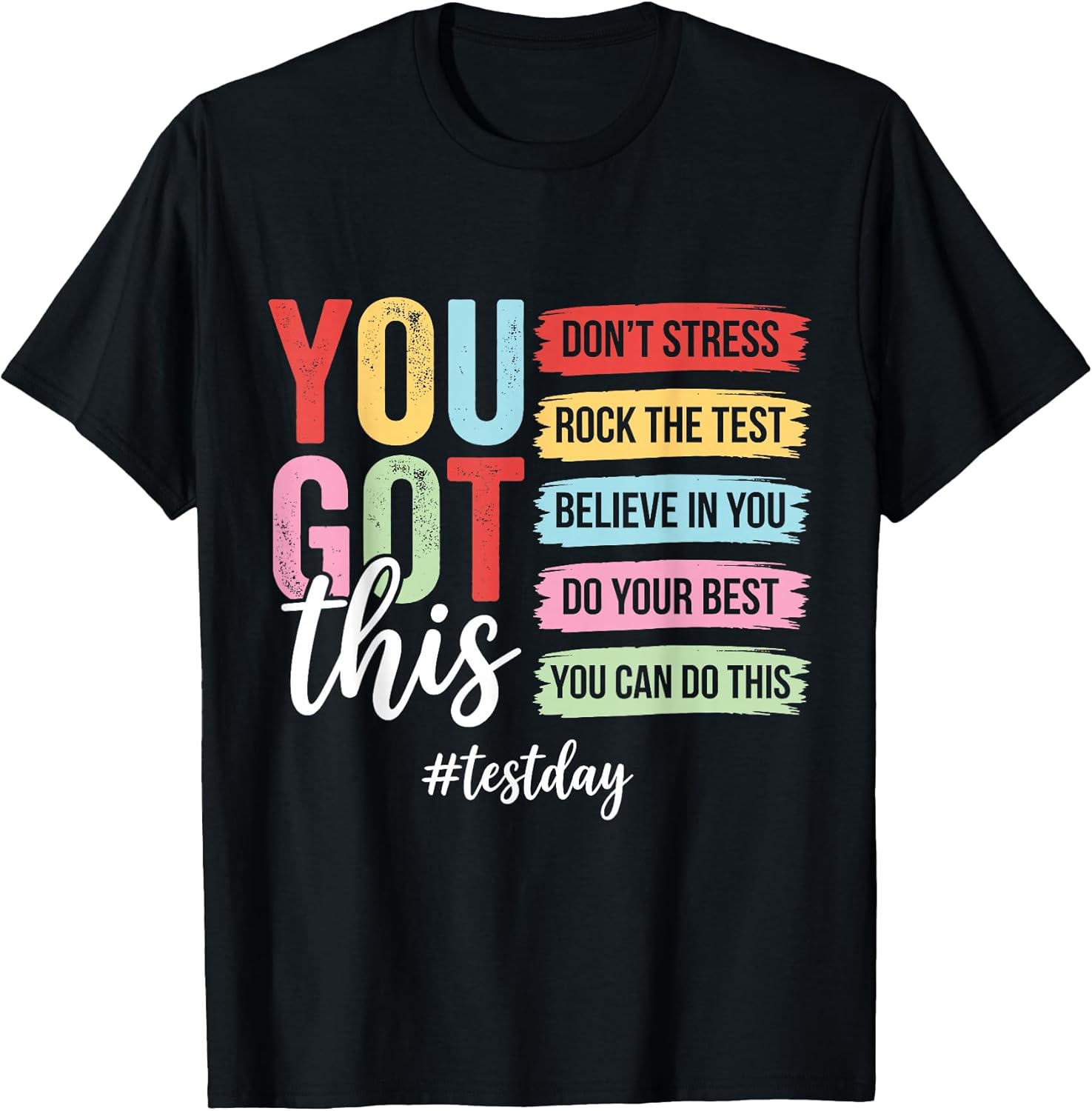 Test Day Motivation Positive Mindset Encouragement T-Shirt