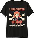 Anime funny college high school graduation tee