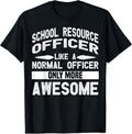 Cute School Resource Officer Humor Quote Merch
