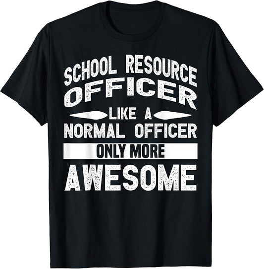 Cute School Resource Officer Humor Quote Merch